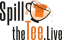 spillthetee